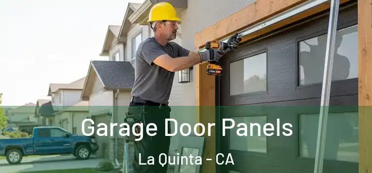  Garage Door Panels La Quinta - CA