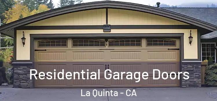  Residential Garage Doors La Quinta - CA