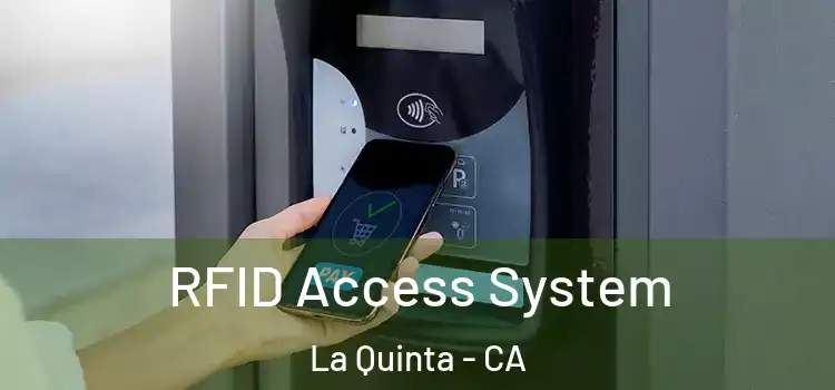  RFID Access System La Quinta - CA