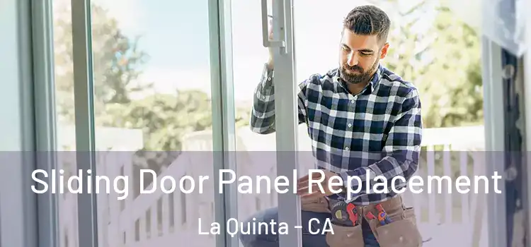  Sliding Door Panel Replacement La Quinta - CA